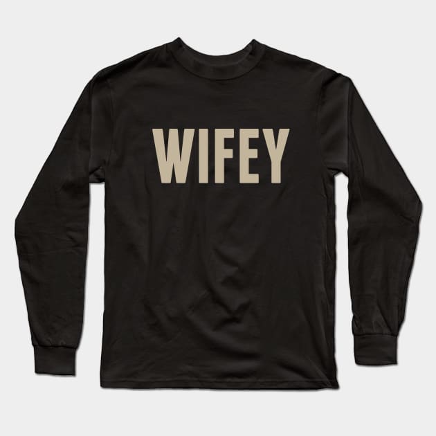 Wifey Long Sleeve T-Shirt by Venus Complete